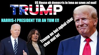 Harrisi President tir an tum Donald Trump kawng an tihnawkan bei nghal char char US House Race [upl. by Peirsen]