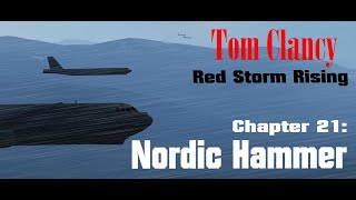 Red Storm Rising Chapter 21 Nordic Hammer full [upl. by Torey888]