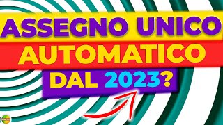 assegno unico e universale in automatico dal 2023 ISEE quando fare domanda novità [upl. by Mcevoy]