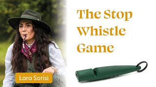 The Stop Whistle Game [upl. by Nywde]