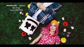 Marshmello amp Halsey quot Be Kind quot  remix KETMIS [upl. by Epuladaug]