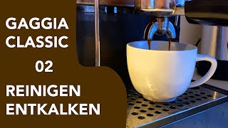 Gaggia Classic bis zur Letzten Schraube  Part 02 Reinigung [upl. by Aicekan97]