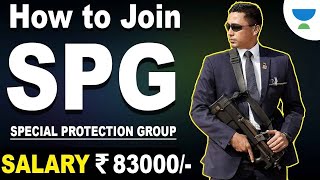 How to join SPG Commando  Special Protection Group   Special Forces Benefits and Salary in Hindi [upl. by Cerracchio452]