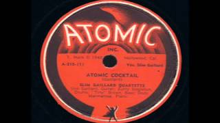 Atomic Cocktail Slim Gaillard and His Quartette [upl. by Fachini]