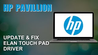 ELAN  MOUSE  222391 Touchpad Driver on Windows 11 HP Pavilion Laptop how to update amp fix [upl. by Cummings751]