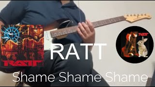 Shame Shame Shame  RATT  Guitar Cover with Lyrics quotRemasteredquot [upl. by Dlaniger497]