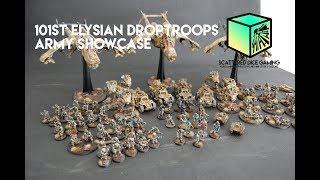 101st Elysian Droptroops complete army showcase [upl. by Holder]