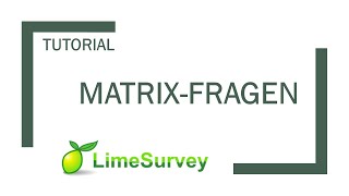 LimeSurvey Matrixfrage erstellen zB für LikertSkala [upl. by Georgeta]