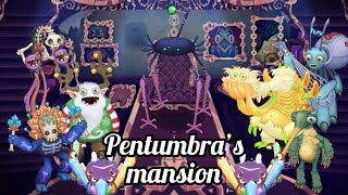 Ranking All Pentumbra’s Mansion Monsters My Singing Monsters [upl. by Portingale]