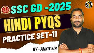 SSC GD  2025  HINDI PYQS  PRACTICE SET  11  BY ANKIT SIR [upl. by Natica749]