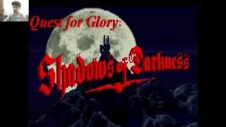 Lets Play Quest for Glory 4 Shadows of Darkness Part 1 of 5 [upl. by Coady287]