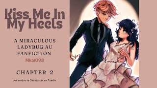 Kiss Me In My Heels Chapter 22 FinaleMiraculous Ladybug Adrienette High School Prom AU Fanfiction [upl. by Zetes498]