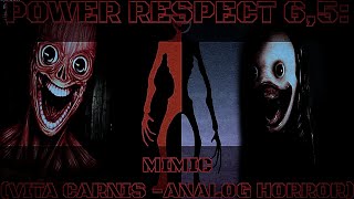 Power Respect 65 Mimic Vita Carnis  Analog Horror Especial de Halloween 🎃 [upl. by Blanca486]