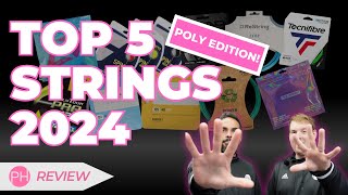 REVIEW THE TOP 5 TENNIS STRINGS 2024  POLY VERSION  STRING REVIEW  COMPARISON [upl. by Aehcim]