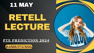 PTE Retell Lecture  May 2024  MOST REPEATED IN EXAMS PREDICTION [upl. by Laehcim]