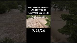 Major flooding in KerrvilleTx Currently on its way to Canyon LakeTx canyonlaketx [upl. by Aernda]