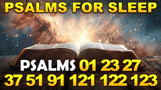 Best Deep Sleep Psalms Psalm 1 23 27 37 51 91 121 122 123  Fall Asleep in Gods Word [upl. by Kravits]