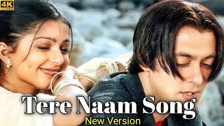 💥Tere Naam Song New Version l 🔥Salman Khan New Video Song terenaam [upl. by Azyl691]