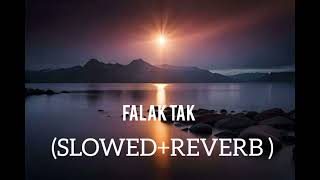 🥰❤️FAKAL TAL SLOWED  REVERB SONG ❤️🥰 [upl. by Calhoun]