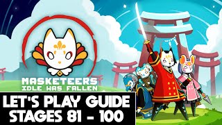 MASKETEERS IDLE HAS FALLEN  LETS PLAY GUIDE  STAGES 81  100 [upl. by Draude]