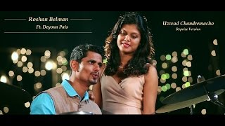 Uzwad Chandremacho Reprise  Konkani Video Song  Roshan Belman [upl. by Suolevram]