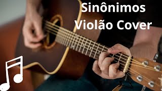 Sinônimos  Chitãozinho amp Xorororó Zé Ramalho  Violão Cover [upl. by Enaenaj513]