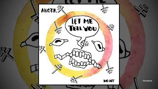 ANOTR  Let Me Tell You [upl. by Eniarrol]