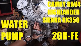 How to Replace the Water Pump  Toyota 2GRFE 35liter V6 Camry RAV4 Sienna Highlander Venza RX350 [upl. by Nahpos]