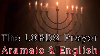 The LORDS Prayer Aramaic amp English [upl. by Ogaitnas]