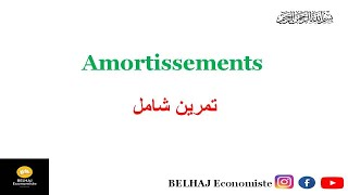 Amortissement  Exercice تمرين شامل [upl. by Obel250]