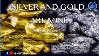 SILVER AND GOLD ARE MINE Prayer Time [upl. by Saul]