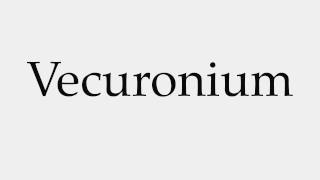 How to Pronounce Vecuronium [upl. by Sined]