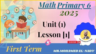 Primary 6 Math  Unit 1 Lesson 1 First Term2025 [upl. by Targett270]