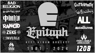 Epitaph Records  Best Album Bracket R1E4 LIVE [upl. by Yenaj]