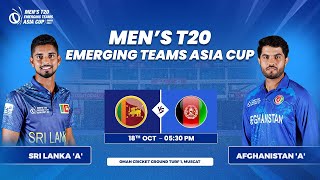 Sri Lanka A vs Afghanistan A  Match 2  Mens T20 Emerging Teams Asia Cup [upl. by Esenwahs]