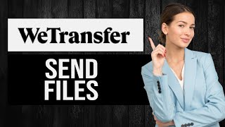 How to Send Files with WeTransfer EASY Tutorial [upl. by Leuqcar]