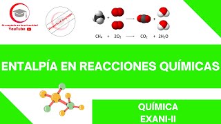 ENTALPÍA EN REACCIONES QUÍMICAS  QUÍMICA  EXANIII 2024 [upl. by Alegnaoj]