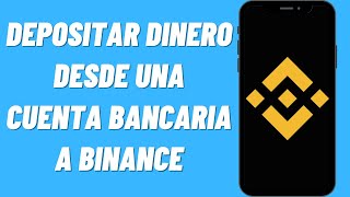 Cómo depositar dinero desde una cuenta bancaria a Binance [upl. by Annais387]