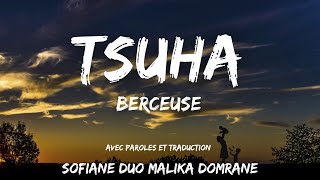 Tsuha berceuse  Sofiane duo Malika Domrane  Avec Paroles et Traduction [upl. by Cataldo456]