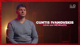 Dzīvei nav melnraksta  Guntis Ivanovskis [upl. by Bumgardner537]