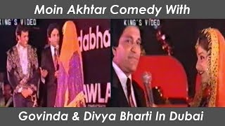 Moin Akhtar Comedy With Govinda amp Divya Bharti In Dubai Concert Live [upl. by Rakso]