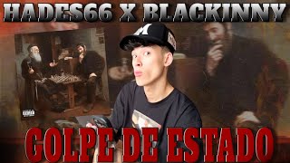 Reaccionando a GOLPE DE ESTADO de Hades66 x Blackinny LA GUERRA CONTINUA [upl. by Chobot749]