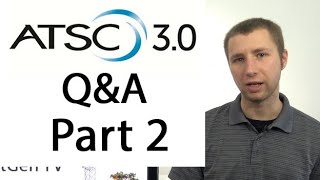 ATSC 30 Details Pt 2  How Many Channels When Will 10 Shut Down Internet Connection Required [upl. by Akiraa669]