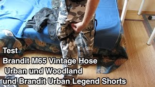 Test Brandit M65 Vintage Hose Urban und Woodland und Brandit Urban Legend Shorts  Brandit m65 [upl. by Aihpos]