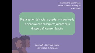 Digitalización del racismo y sexismo ciberviolenciamujeresjovenes diásporaafricana españa [upl. by Droffig]