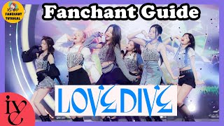 FANCHANT GUIDE IVE아이브  LOVE DIVE 응원법 [upl. by Brody]