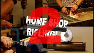 Home Shop Rifling  Part 2 [upl. by Nedra]