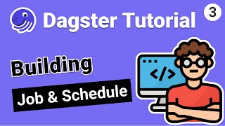 Dagster Tutorial Building Dagster Job amp Schedule [upl. by Hendrik995]