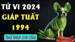 Tử vi Giáp Tuất 1994 năm 2024 Giáp Thìn – Năm mới khó khăn tiền bạc hao hụt [upl. by Loggia]