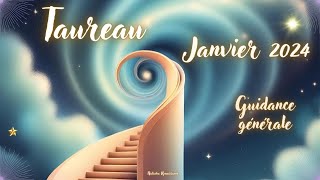 Taureau ♉️ Janvier 2024 🌟 Une force vive Allez de lavant en prenant soin de vous ✨🌟 [upl. by Dimo]